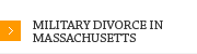 Military Divorce in Massachusetts